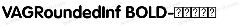 VAGRoundedInf BOLD字体转换